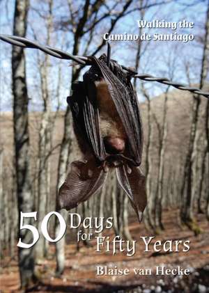 50 Days for Fifty Years de Blaise van Hecke