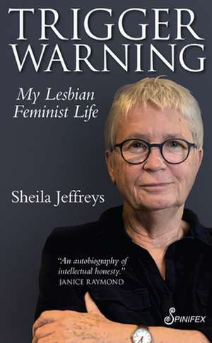 Trigger Warning de Sheila Jeffreys