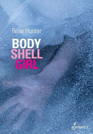 Body Shell Girl de Rose Hunter