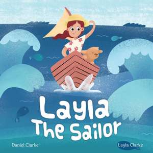 Layla the Sailor de Daniel Clarke