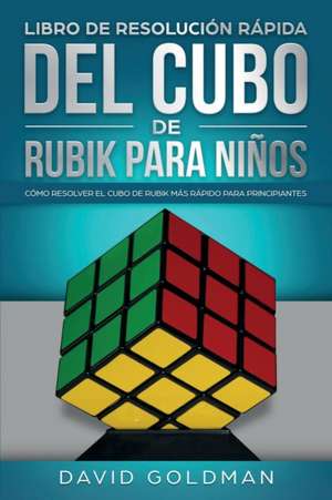 Libro de Resolución Rápida Del Cubo de Rubik para Niños de David Goldman