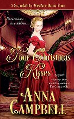 Four Christmas Kisses de Anna Campbell