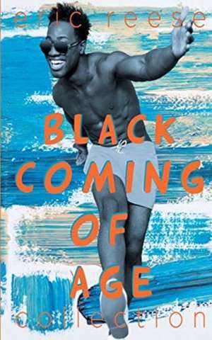 Black Coming of Age Collection de Eric Reese