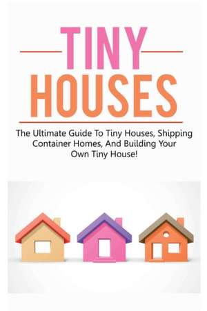 Tiny Houses de Damon Jones