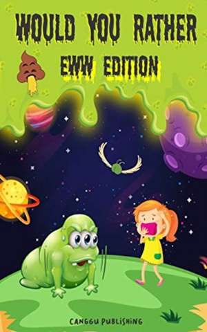 Would You Rather Eww Edition de Canggu Publishing