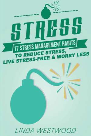 Stress (3rd Edition) de Linda Westwood