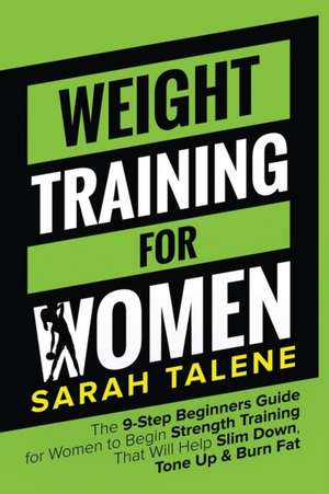 Weight Training for Women de Sarah Talene