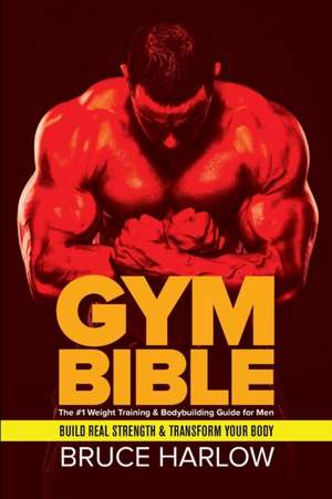 Gym Bible de Bruce Harlow