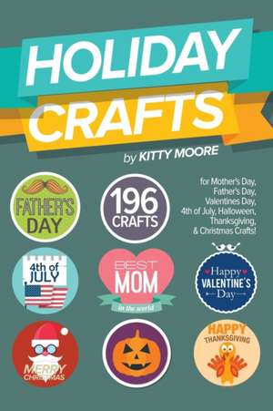 Holiday Crafts de Kitty Moore