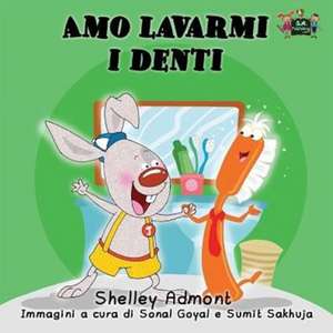 Amo lavarmi i denti de Shelley Admont