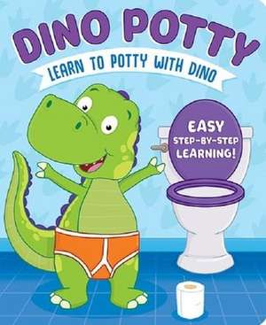 Learn to Potty with Dino de Sara Conway