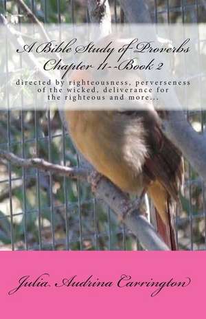 A Bible Study of Proverbs Chapter 11--Book 2