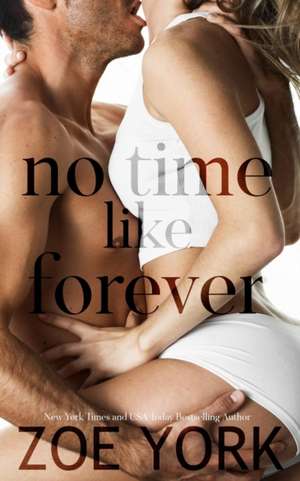No Time Like Forever de Zoe York