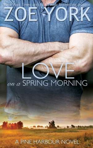 Love on a Spring Morning de Zoe York