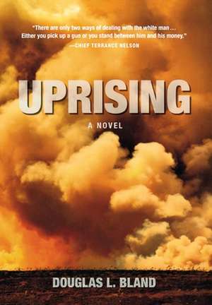 Uprising de Douglas L. Bland