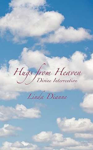 Hugs from Heaven de Linda Dianne