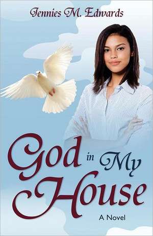 God in My House de Jennies Edwards