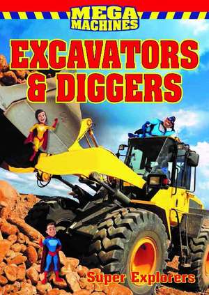 Excavators & Diggers de Nicholle Carrire