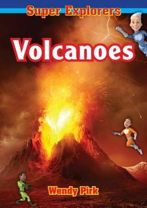 Volcanoes de Wendy Pirk