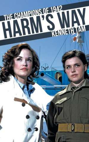 Harm's Way de Kenneth Tam