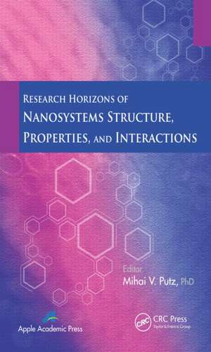 Quantum Nanosystems: Structure, Properties, and Interactions de Mihai V. Putz