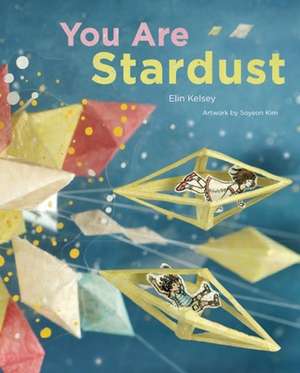 You Are Stardust de Soyeon Kim