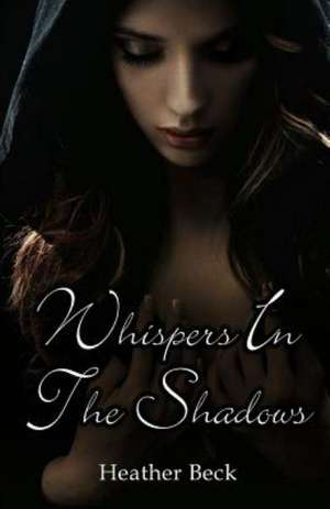 Whispers in the Shadows: Collectanea Hermetica Volume 3 de Heather Beck