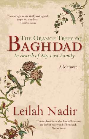 The Orange Trees of Baghdad de Leilah Nadir