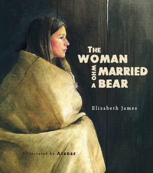 The Woman Who Married A Bear de Elizabeth James