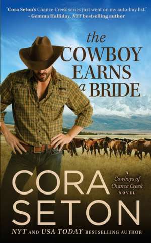 The Cowboy Earns a Bride de Cora Seton