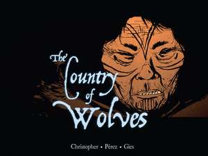 The Country of Wolves de Neil Christopher