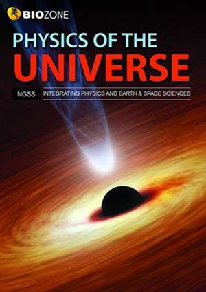 PHYSICS OF THE UNIVERSE - STUDENT WORKBK de Tracey Greenwood