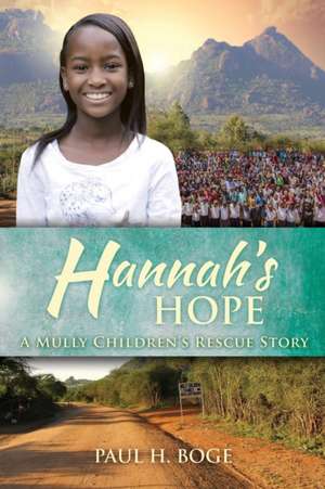 Hannah's Hope de Paul H. Boge