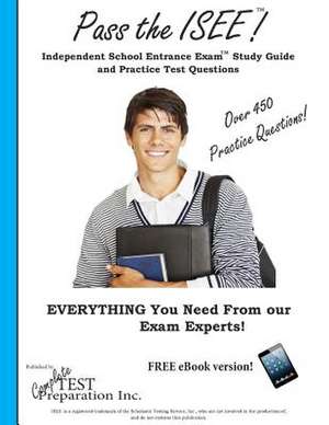 Pass the ISEE de Complete Test Preparation Inc