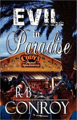 Evil in Paradise de R. B. Conroy