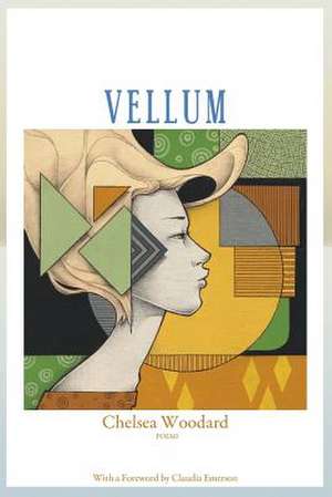 Vellum: Poems de Chelsea Woodard