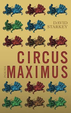 Circus Maximus de David Starkey