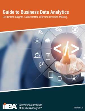 Guide to Business Data Analytics de Iiba