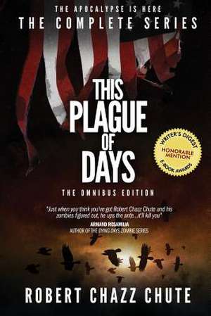 This Plague of Days, Omnibus Edition: The Complete Series