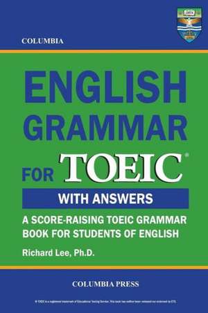 Columbia English Grammar for Toeic: An Epic Fantasy Novella de Richard Lee Ph. D.