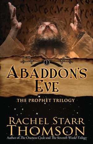 Abaddon's Eve de Rachel Starr Thomson