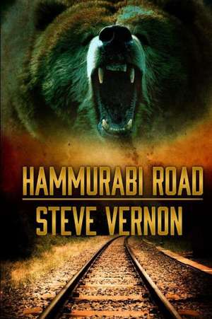 Hammurabi Road: A Tale of Northern Ontario Vengeance de Steve Vernon