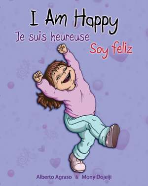 I am Happy - Je suis heureuse - Soy feliz: (Special Edition) de Mony Dojeiji