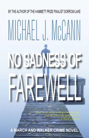 No Sadness of Farewell de Michael J. McCann