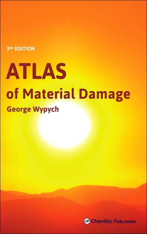 Atlas of Material Damage de George Wypych