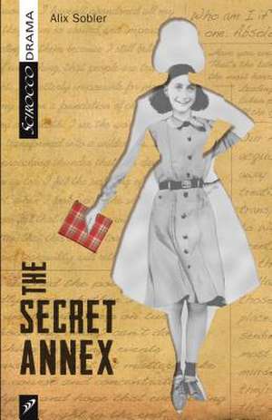 The Secret Annex de Alix Sobler