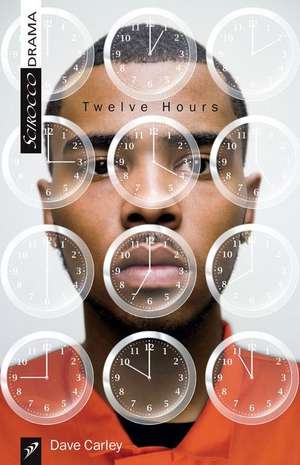 Twelve Hours de Dave Carley