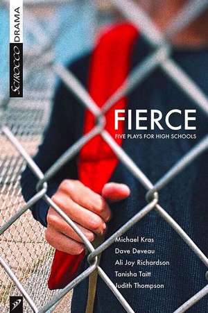 Fierce de Judith Thompson