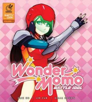 Wonder Momo: Battle Idol Volume 1 de Jim Zub