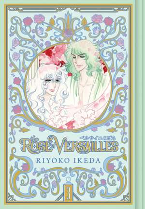 The Rose of Versailles Volume 3 de Riyoko Ikeda